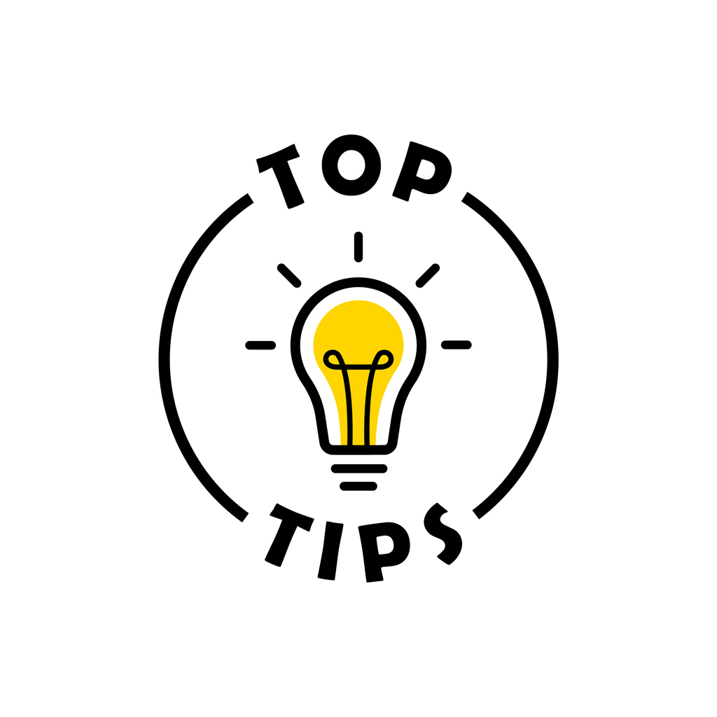 Top Tips